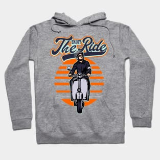 ENJOY THE SCOOTER RIDE Hoodie